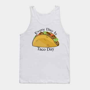 Every Day Is Taco Day Tank Top